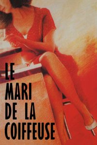 فيلم Le Mari de la coiffeuse مترجم للكبار فقط