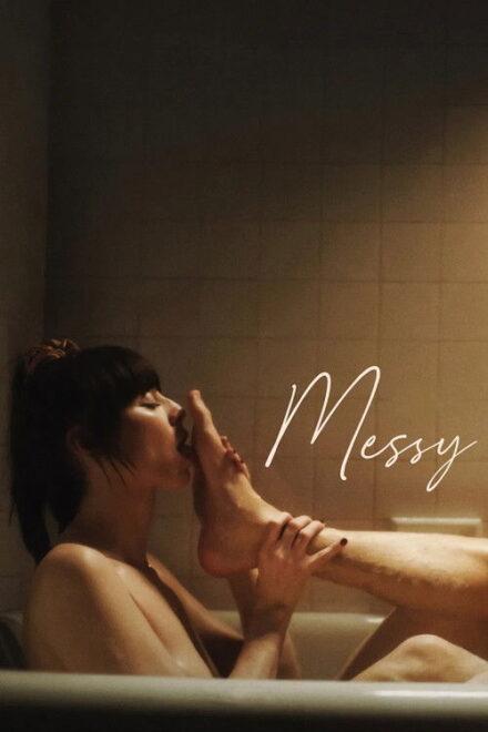 فيلم Messy مترجم للكبار فقط